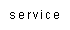 Service and Repair